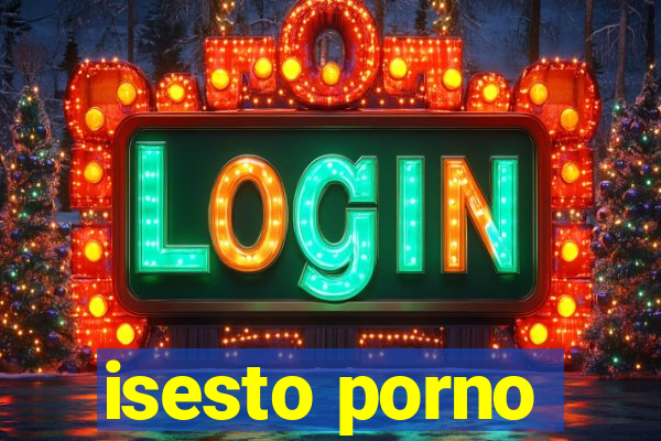 isesto porno